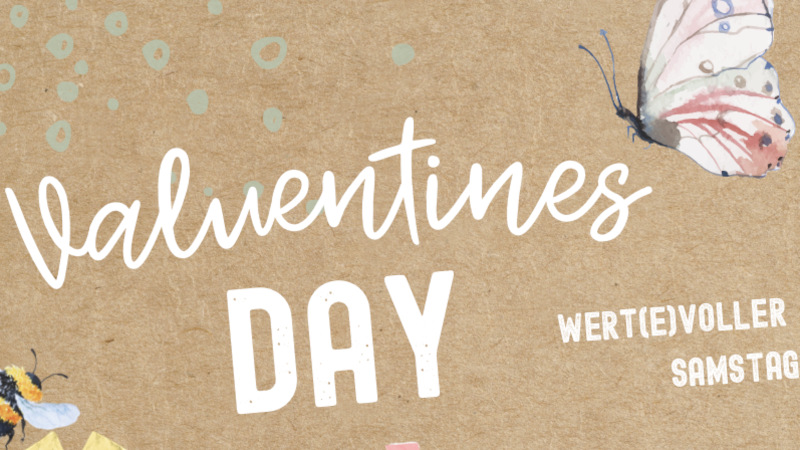 Valuentines Day: Ein wert(e)voller Tag für Respekt, Empathie und Gemeinschaft